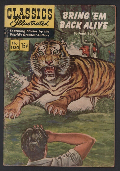 Classics Illustrated #104 Bring Em Back Alive HRN 105 VG- 3.5 First Edition