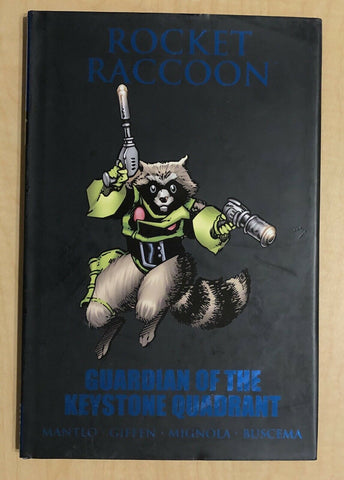 Rocket Raccoon Guardian of the Keystone Quadrant HC KEITH GIFFEN & MIKE MIGNOLA