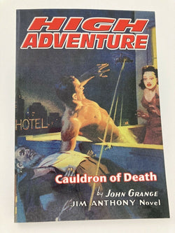 High Adventure #113 Jim Anthony Cauldron of Death February 1943 Pulp Reprint