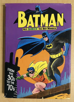 Batman From the 30's to the 70's HC with Dust Jacket Bonanza 1971