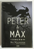 Peter & Max - A Fables Novel by Bill Willingham Hardcover HC Book NEW